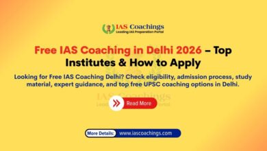 Free IAS Coaching in Delhi 2026 – Top Institutes & How to Apply