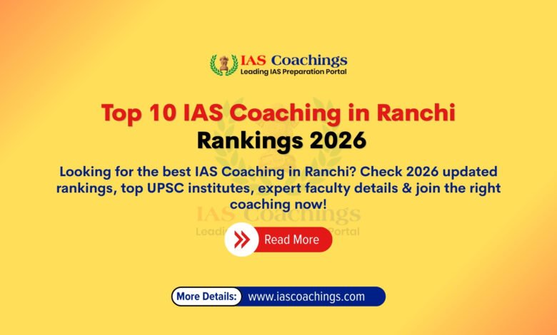 IAS Coaching in Ranchi