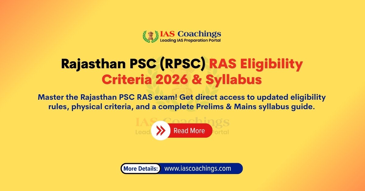 Rajasthan PSC (RPSC) RAS Eligibility Criteria 2026 & Syllabus