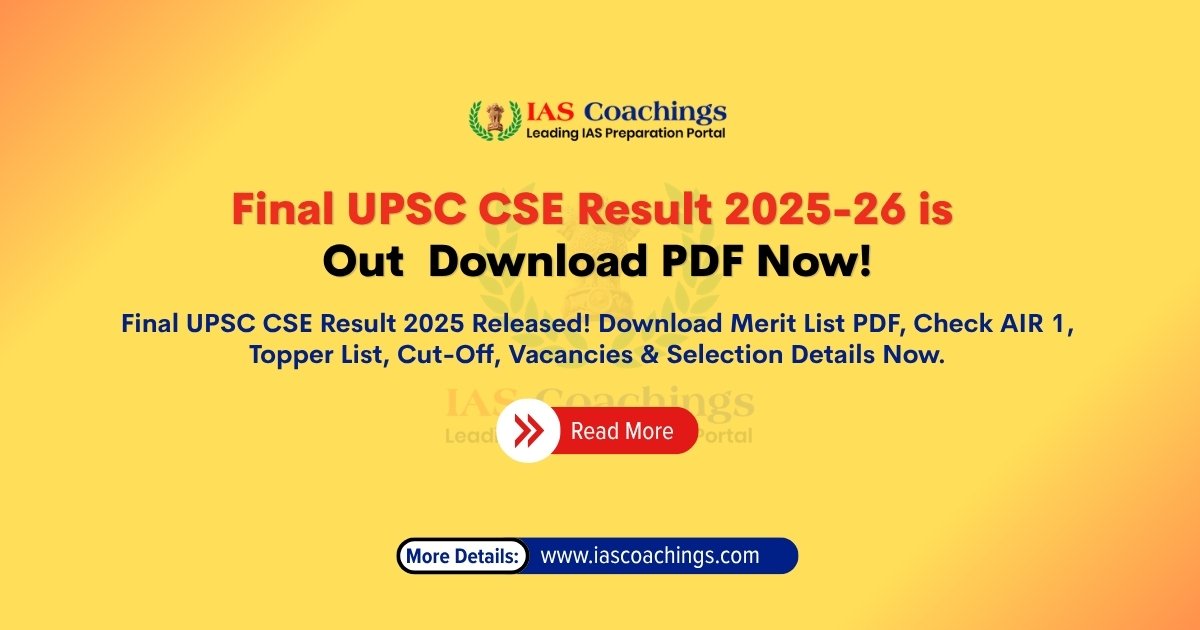 Final UPSC CSE Result 2025-26 is Out – Download PDF Now!